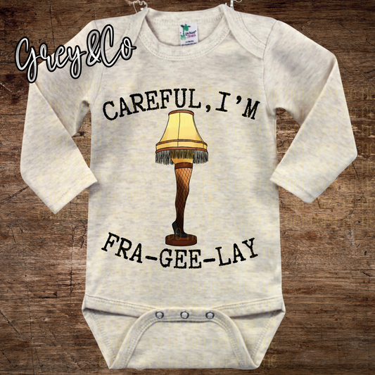 Careful I’m Fra-Gee-Lay Baby Onesie